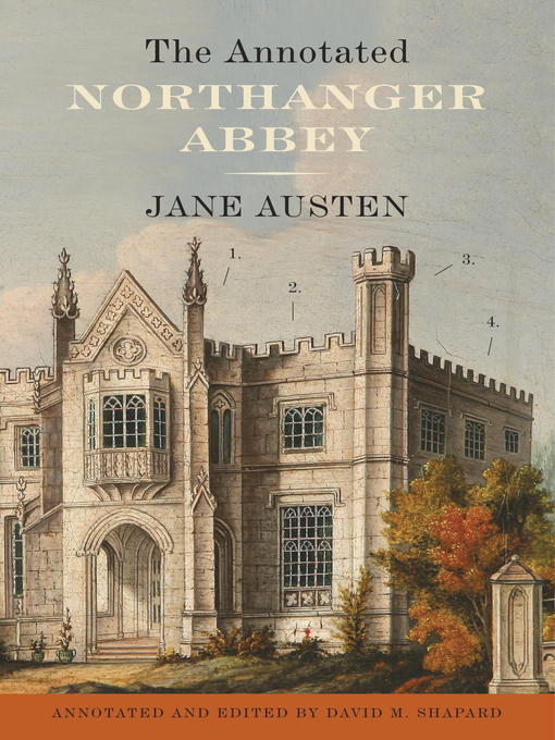 Title details for The Annotated Northanger Abbey by Jane Austen - Wait list